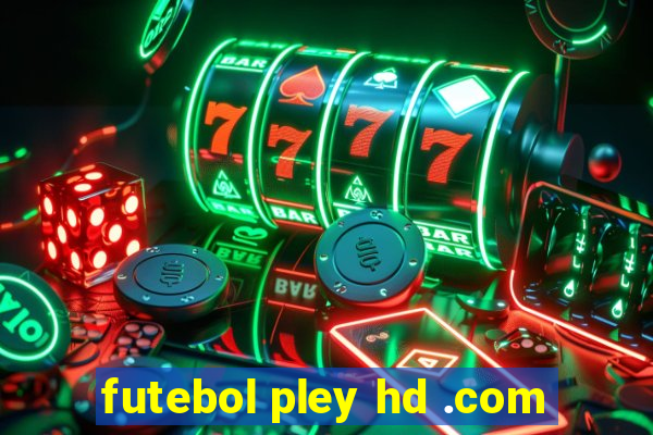 futebol pley hd .com